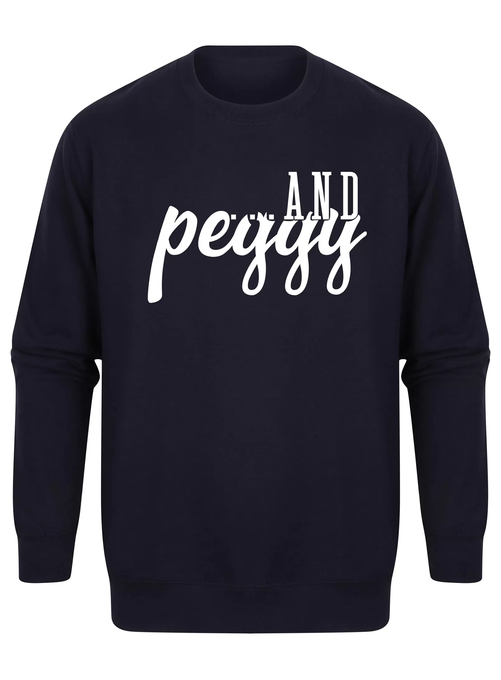 ...and Peggy! - Unisex Fit Sweater