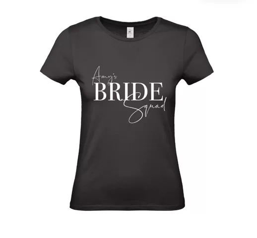 Bride Squad - Semi Personalised Name (Front Only) - Unisex Fit T-Shirt