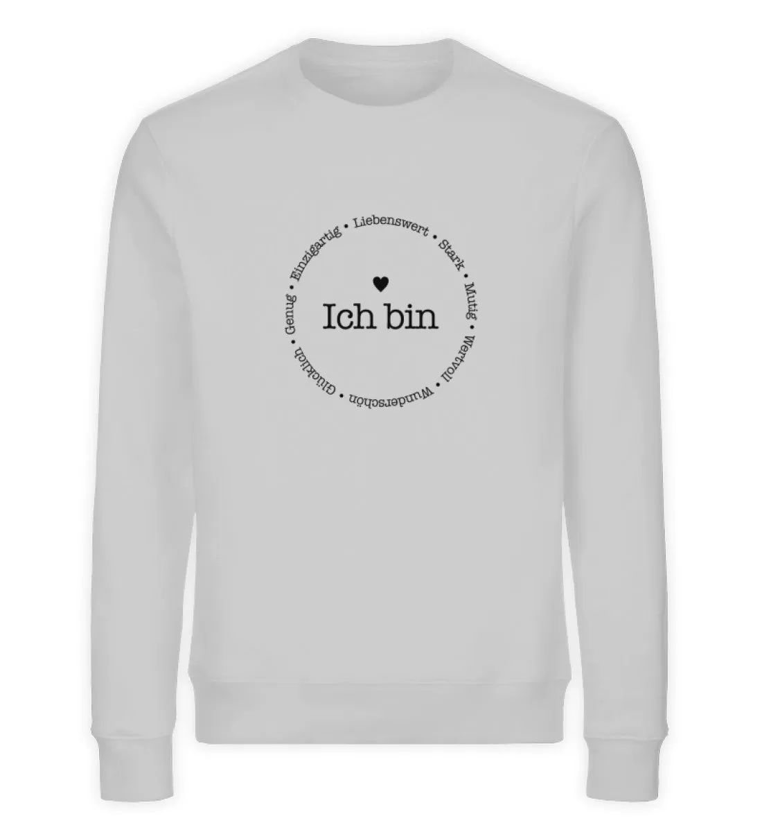 Ich bin Bio Sweatshirt Unisex